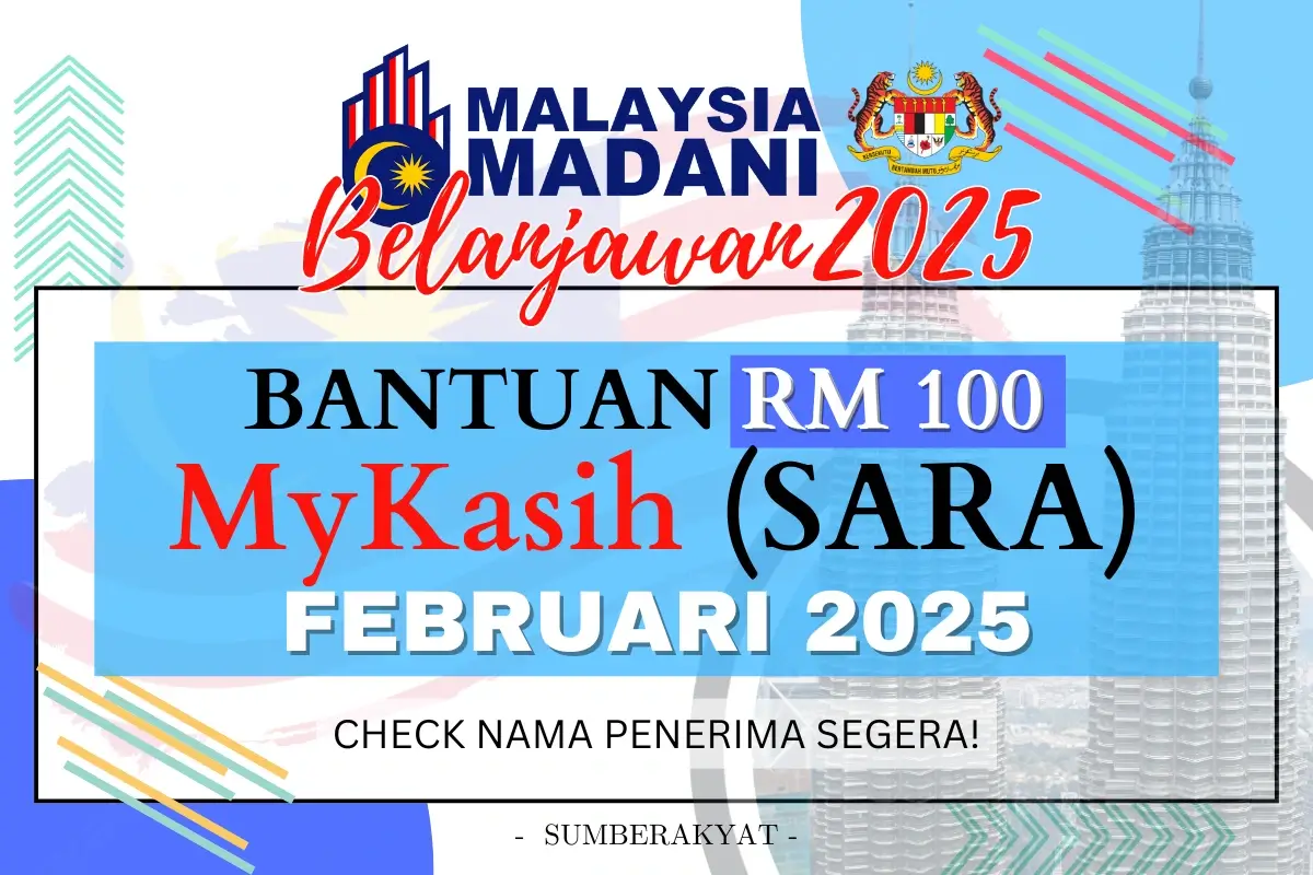 BANTUAN RM100 FEBRUARI 2025 MYKASIH