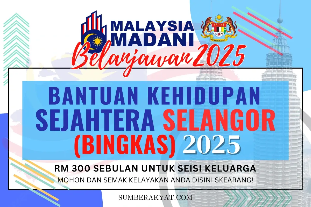 BANTUAN KEHIDUPAN SEJAHTERA SELANGOR (BINGKAS) 2025