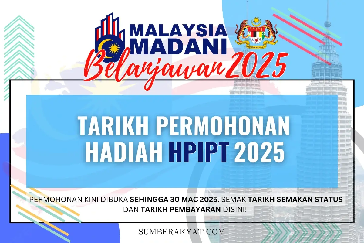 TARIKH PERMOHONAN HADIAH HPIPT 2025