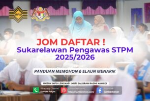 Jom Daftar Sukarelawan Pengawas STPM 2025/2026