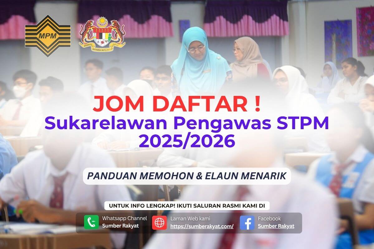 Jom Daftar Sukarelawan Pengawas STPM 2025/2026