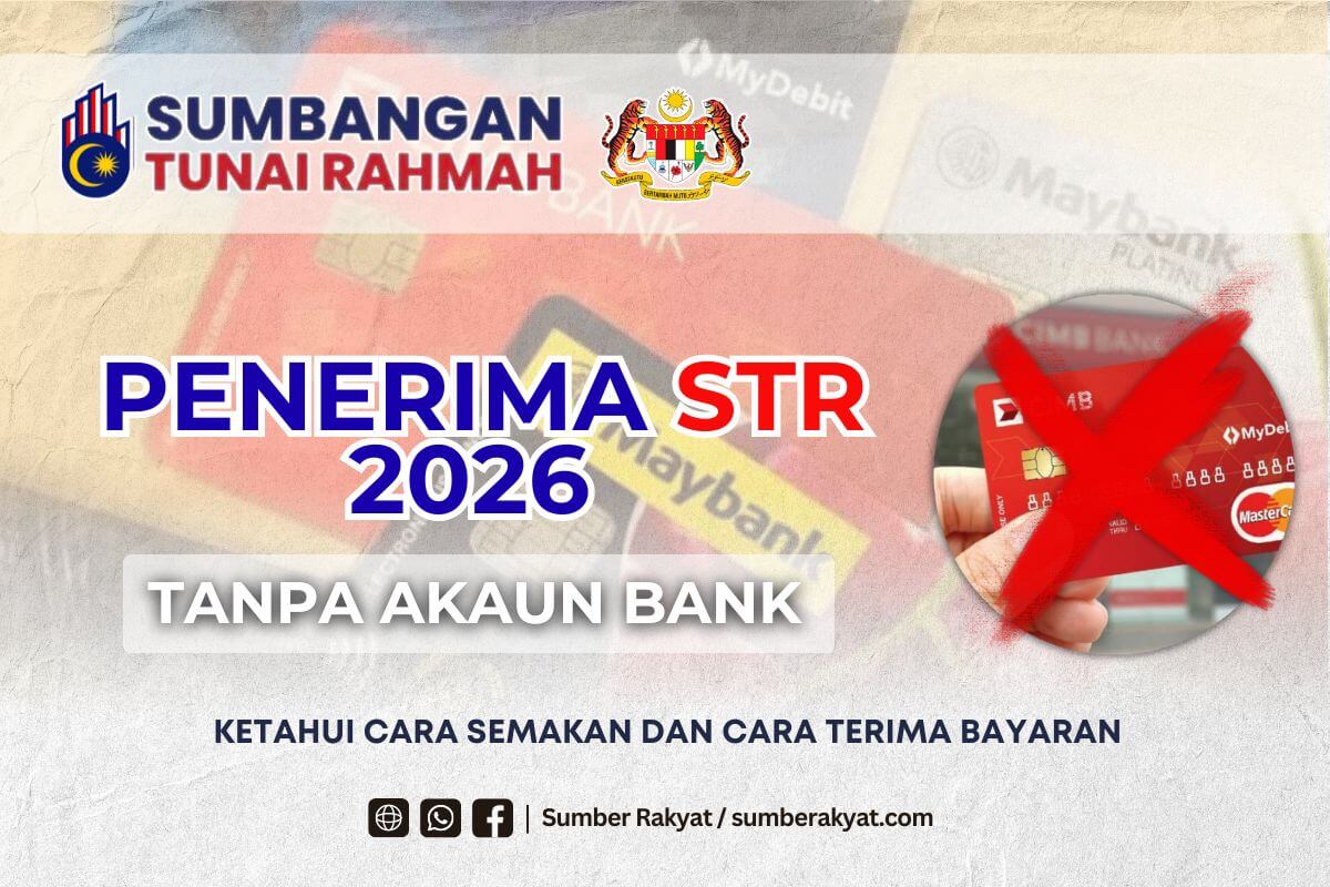 PENERIMA STR 2026 TANPA AKAUN BANK - Ketahui Cara Semakan & Cara Terima Bayaran
